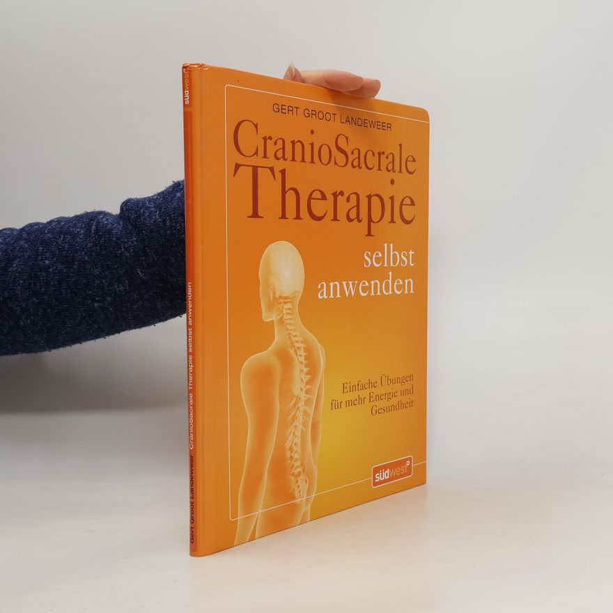 Gert Groot-Landeweer CranioSacrale Therapie selbst anwenden