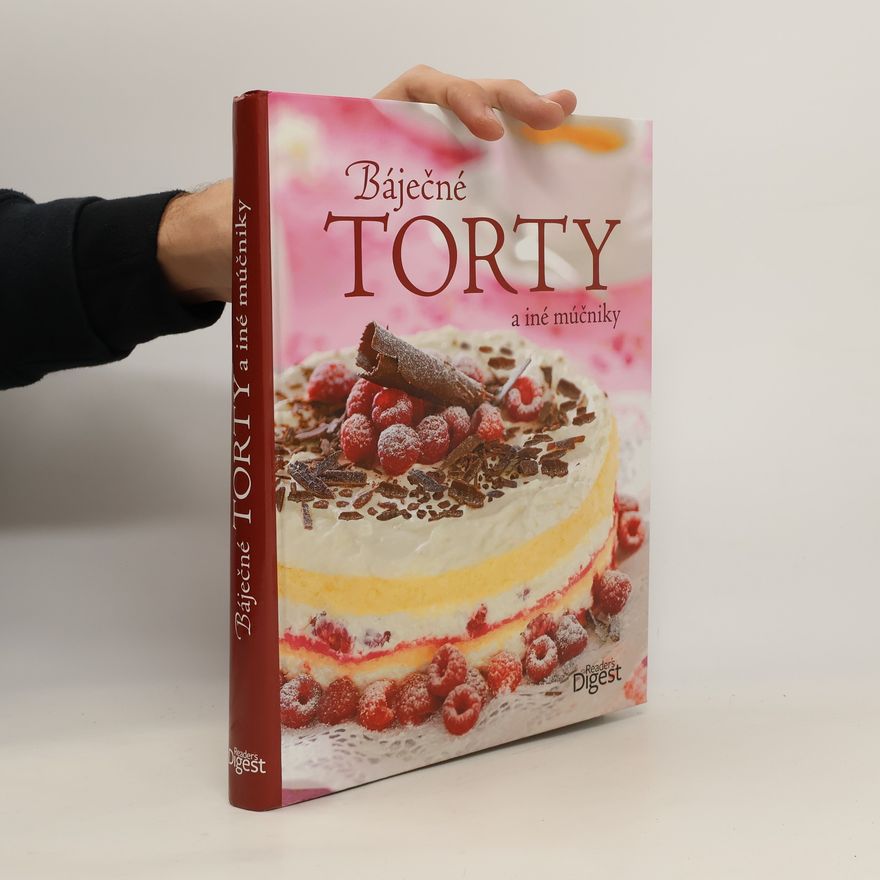 Autorenkollektiv Báječné torty a iné múčníky