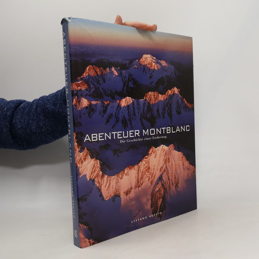 Stefano Ardito Abenteuer Montblanc
