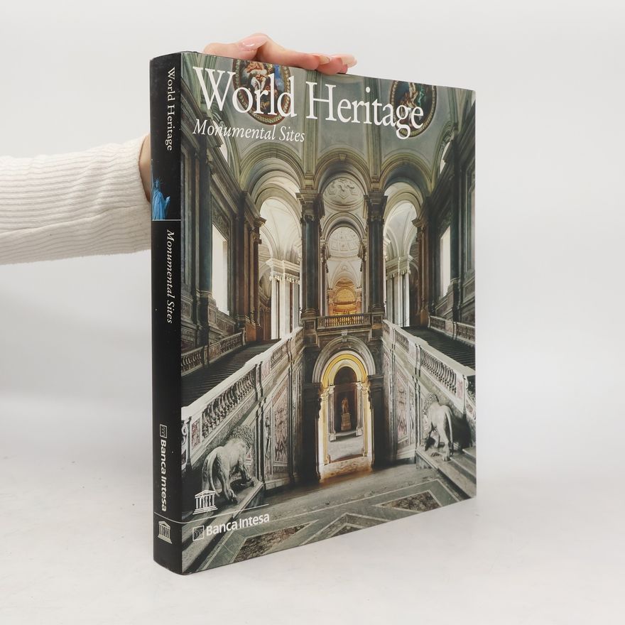 Autorenkollektiv World Heritage. Monumental Sites