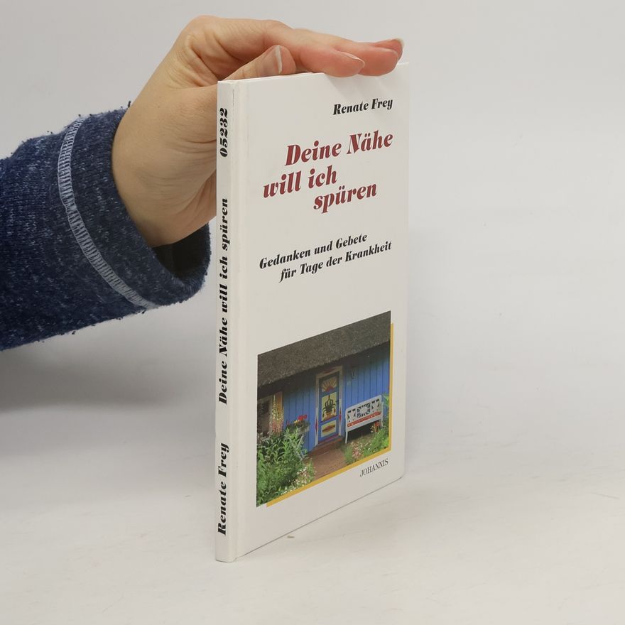 Renate Frey Deine Nähe will ich spüren