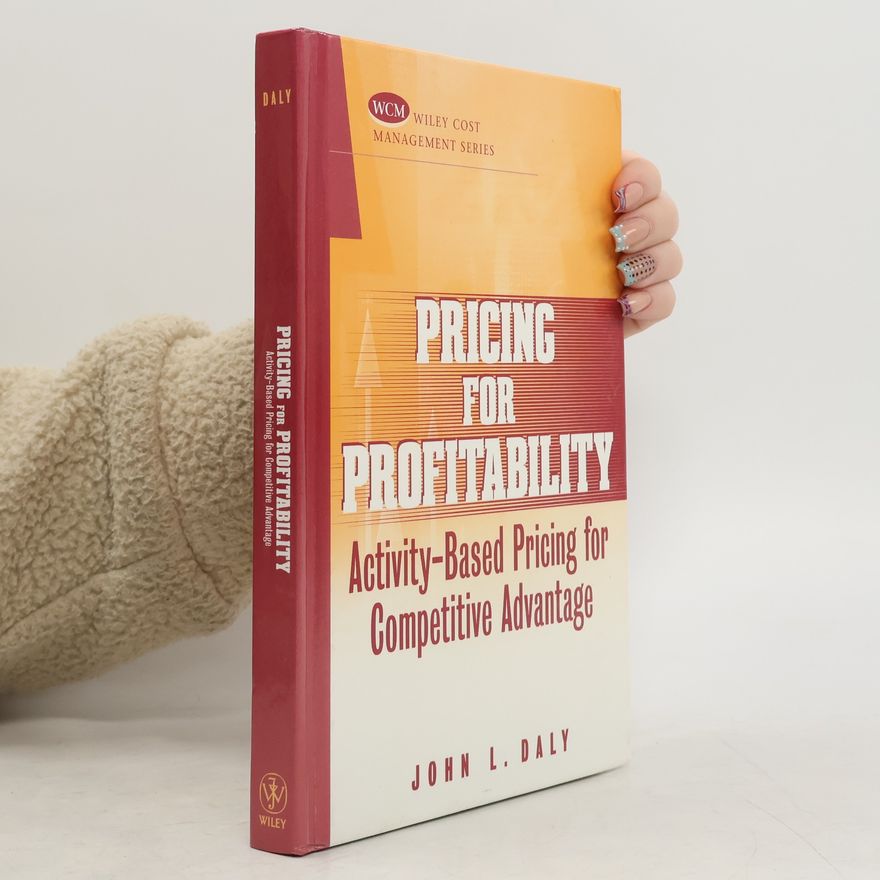 John L. Daly Pricing for Profitability
