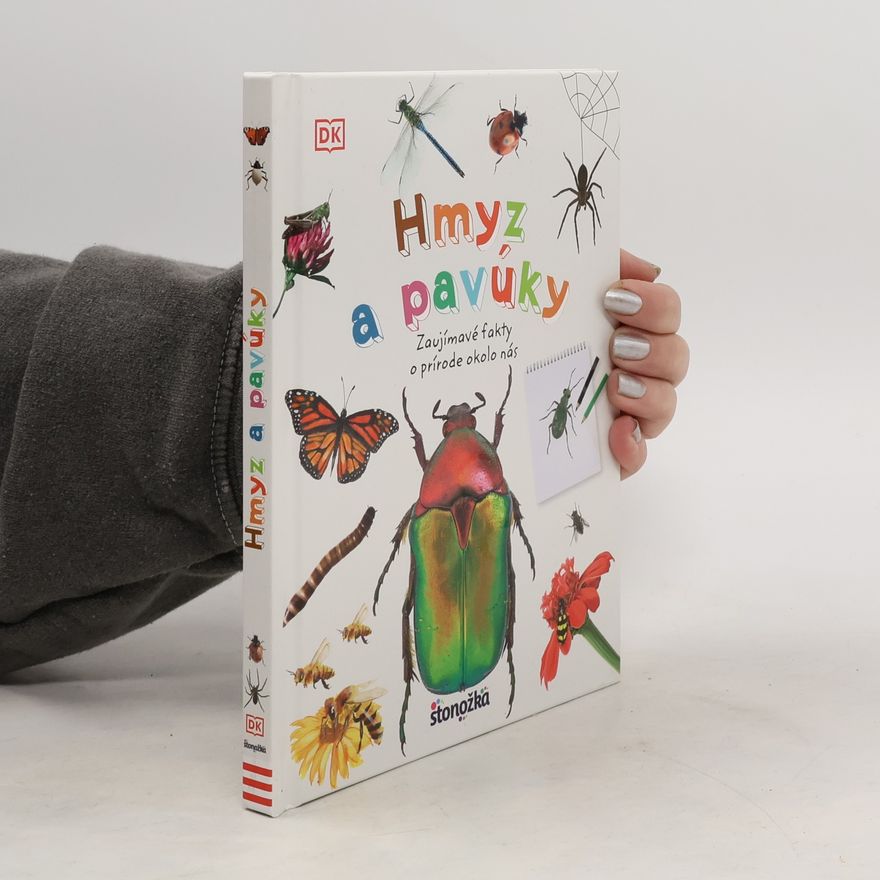 Autorenkollektiv Hmyz a pavúky. Zaujímavé fakty o prírode okolo nás