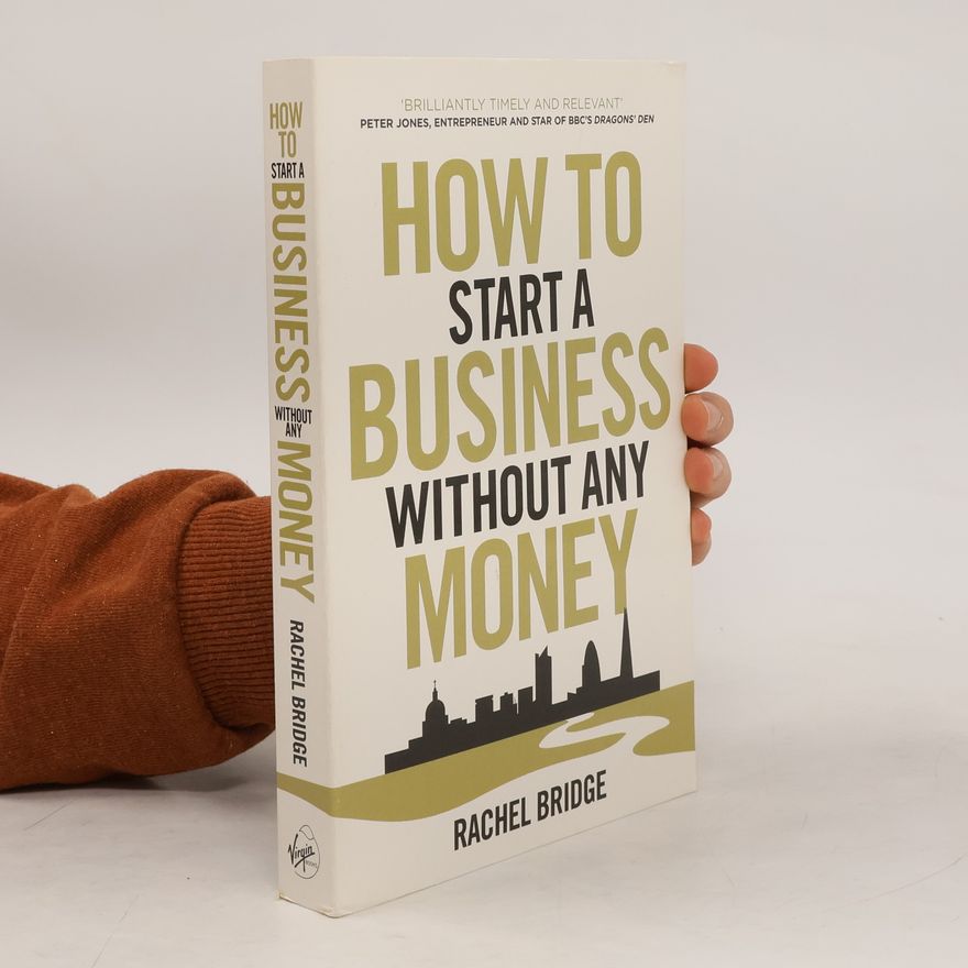 Bridgette Wessels How To Start a Business without Any Money