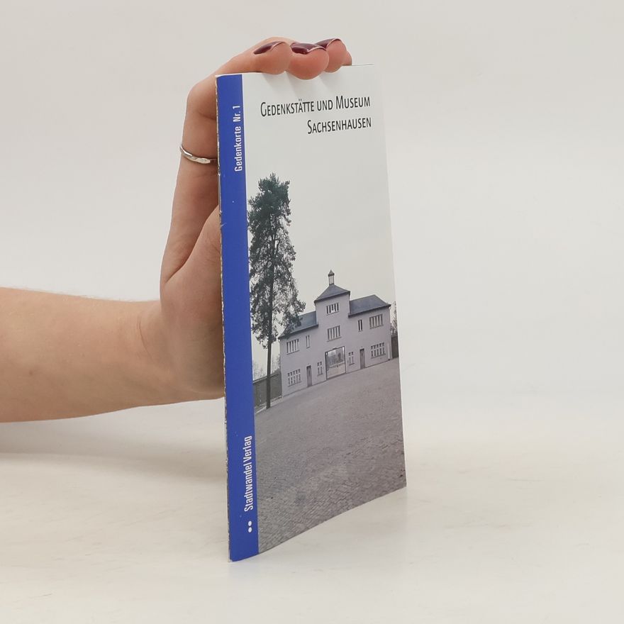 Peter Jochen Winters Gedenkorte - 1: Gedenkstätte und Museum Sachsenhausen