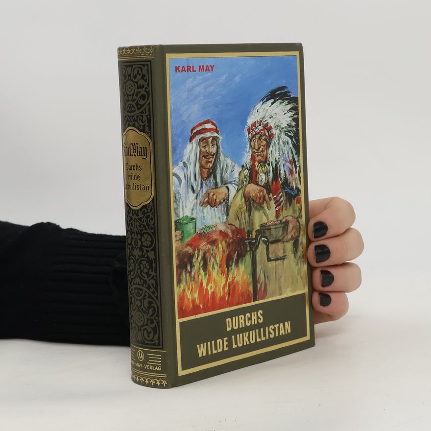 Karl May Durchs wilde Lukullistan
