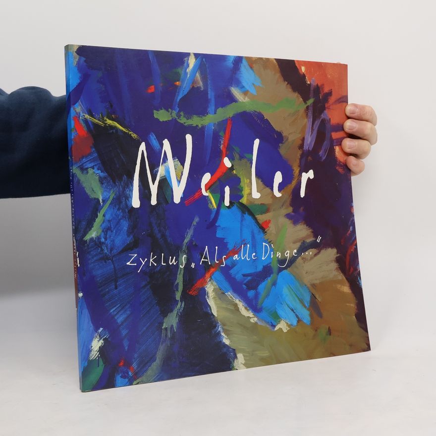 Otto Breicha Weiler Zyklus „Als alle Dinge...“