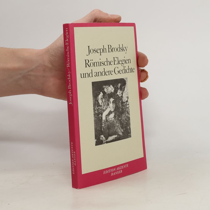 Joseph Brodsky Römische Elegien und andere Gedichte