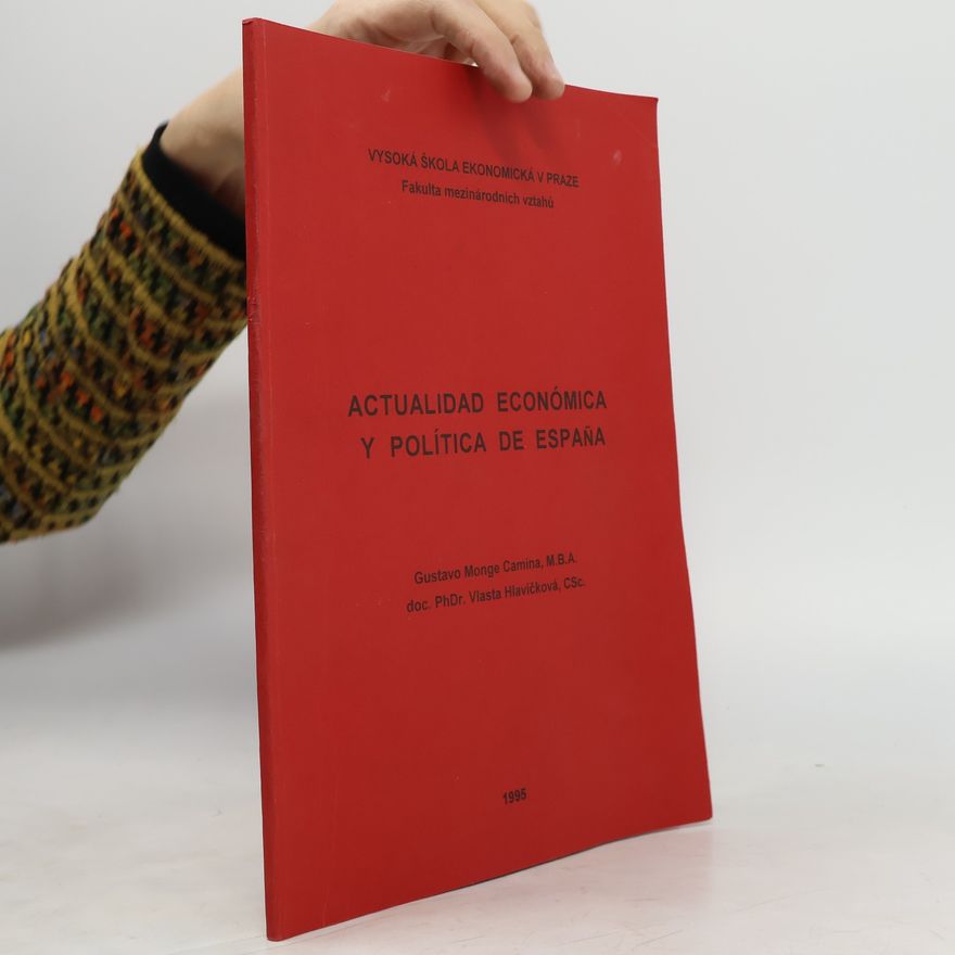 Gustavo Monge Camina Actualidad económica y política de Espaňa