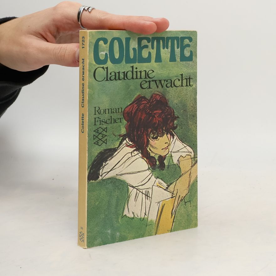 Colette Colette: Claudine erwacht