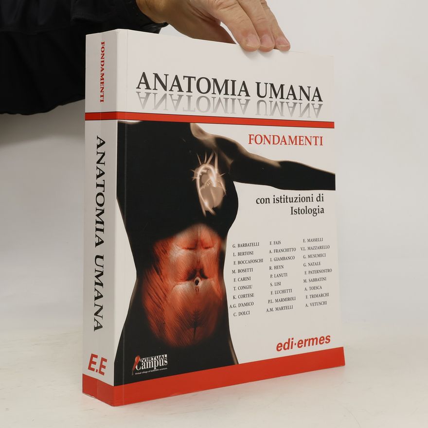 A. Vetuschi Anatomia umana. Fondamenti. Con istituzioni di istologia. Con e-book. Con espansione online
