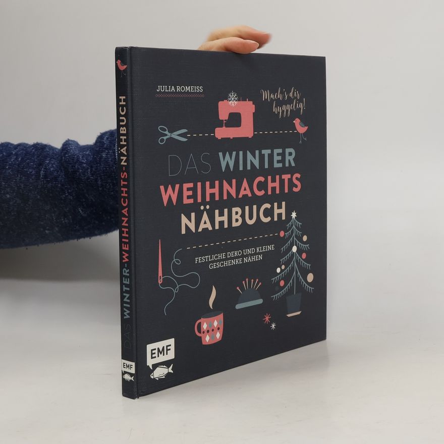Julia Romeiß Das Winterweihnachtsnähbuch