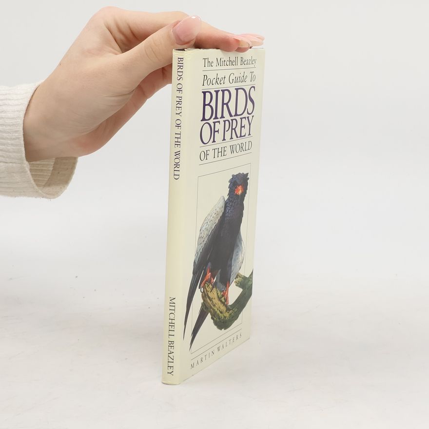 Martin Walters The Mitchell Beazley Pocket Guide to Birds of Prey of the World