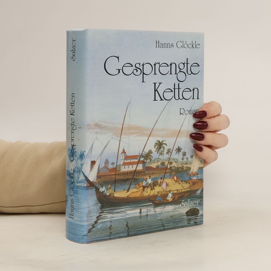 Hanns Glöckle Gesprengte Ketten