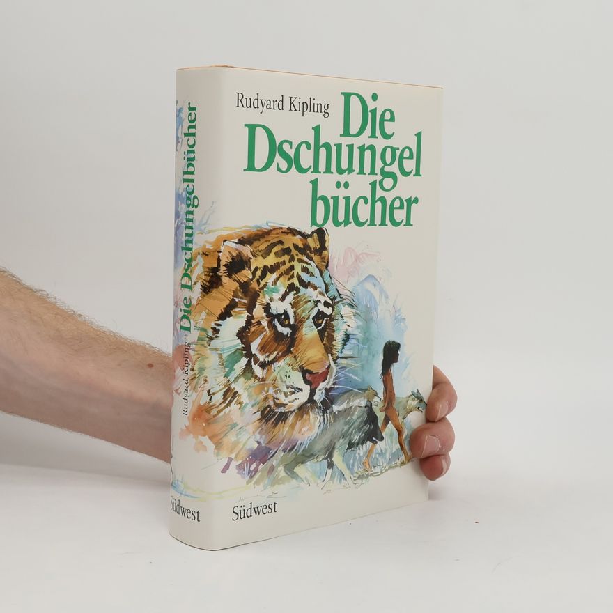 Rudyard Kipling Die Dschungelbücher