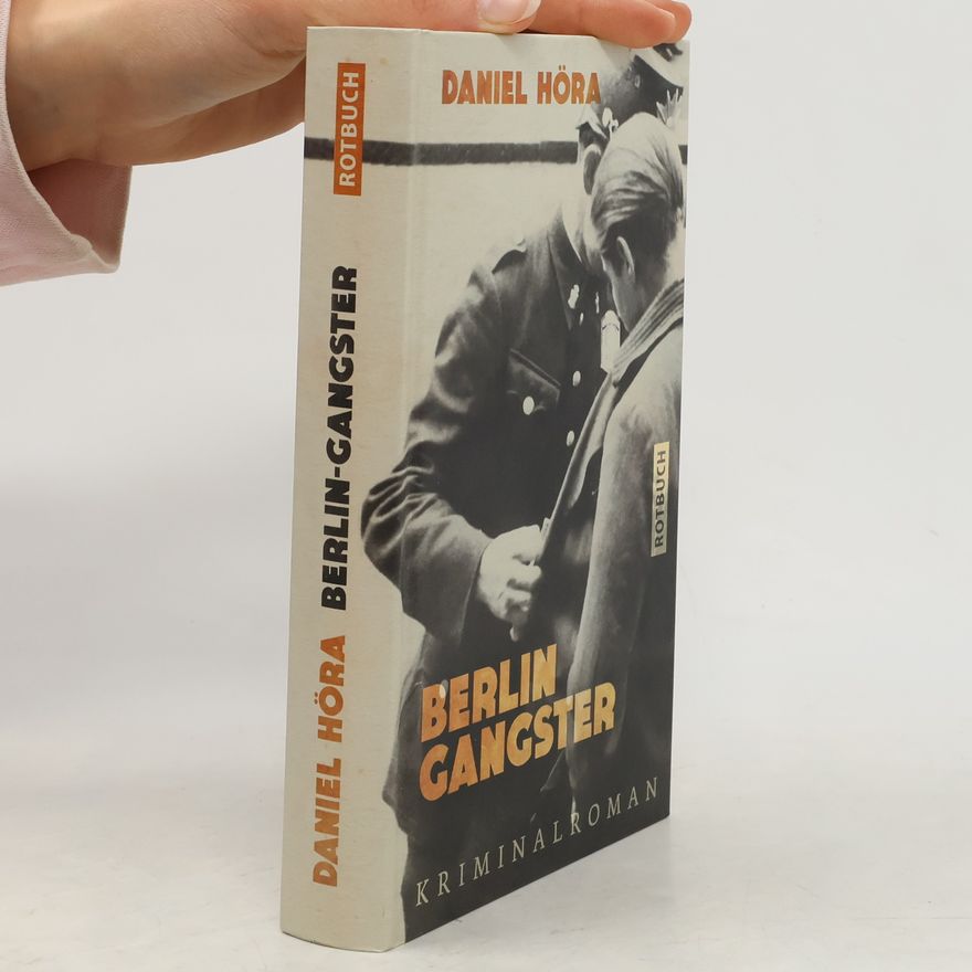 Daniel Höra Berlin-Gangster