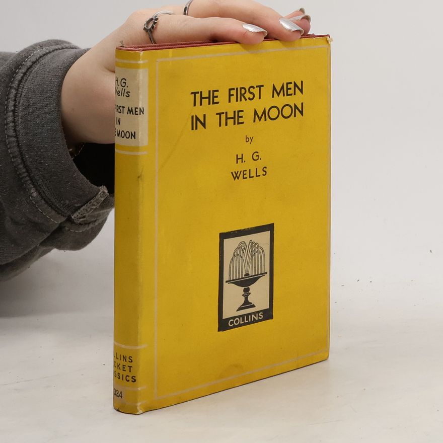 H. G. Wells The First Men in the Moon