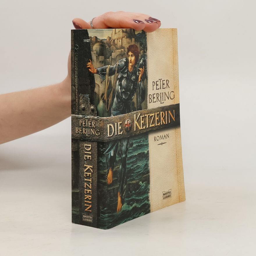 Peter Berling Die Ketzerin