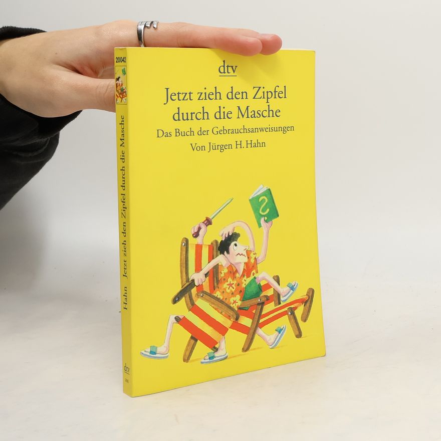 Jürgen H. Hahn Jetzt zieh den Zipfel durch die Masche