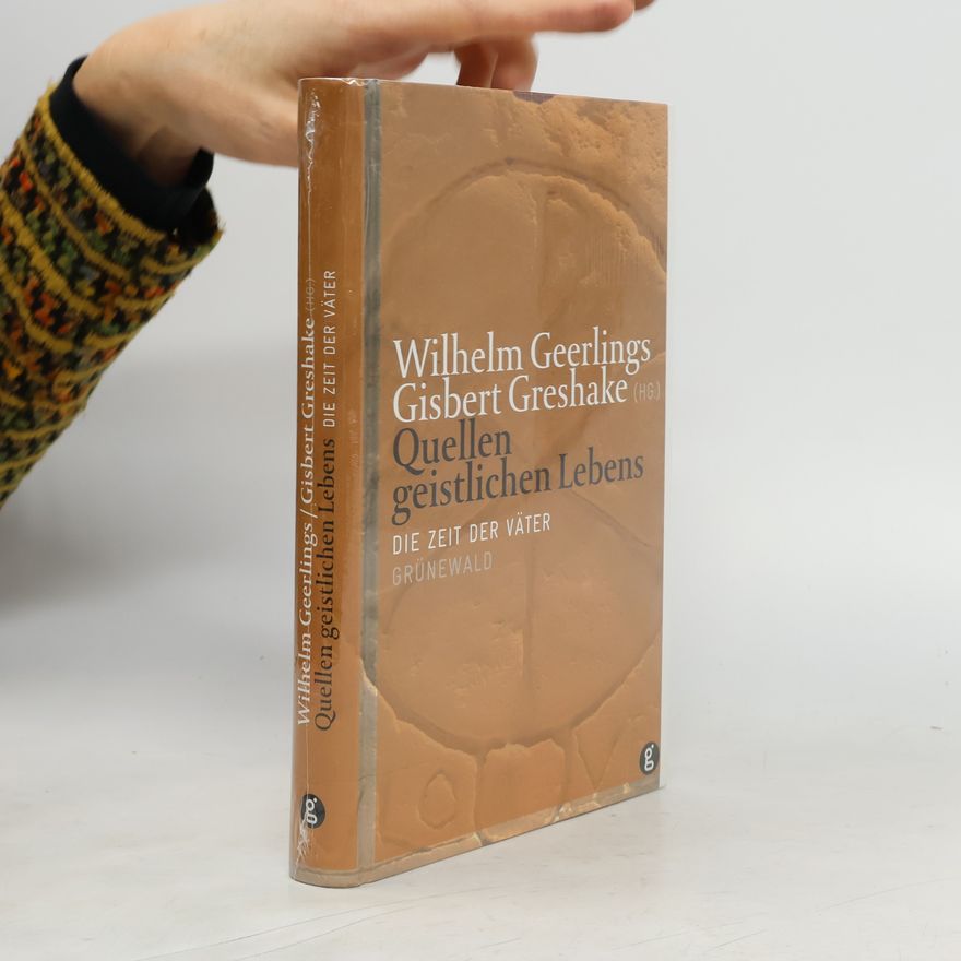 Wilhelm Geerlings Quellen geistlichen Lebens