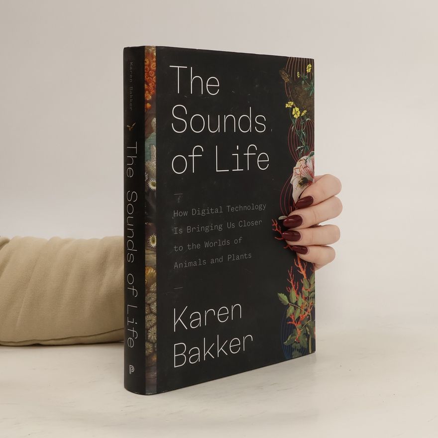 Karen Bakker The Sounds of Life