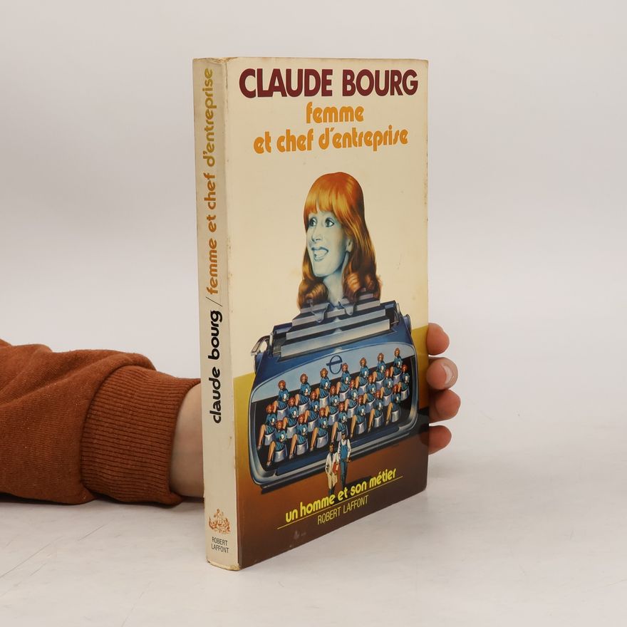 Claude Bourg Femme et chef d'entreprise