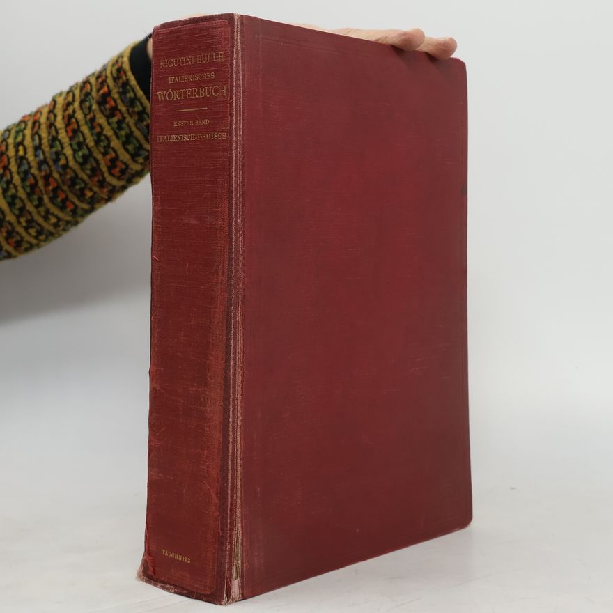 Oskar Bulle Wörterbuch der italienischen und deutschen Sprache 1. Italienisch-Deutsch
