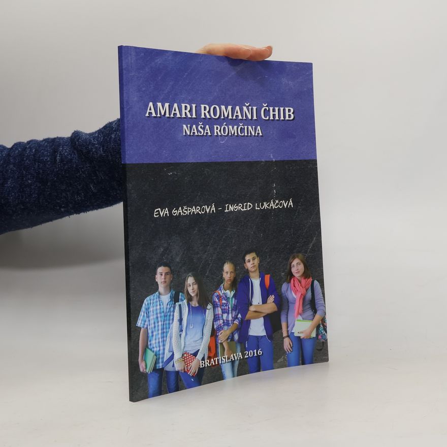 Eva Gašparová Amari romaňi čhib. Naša rómčina