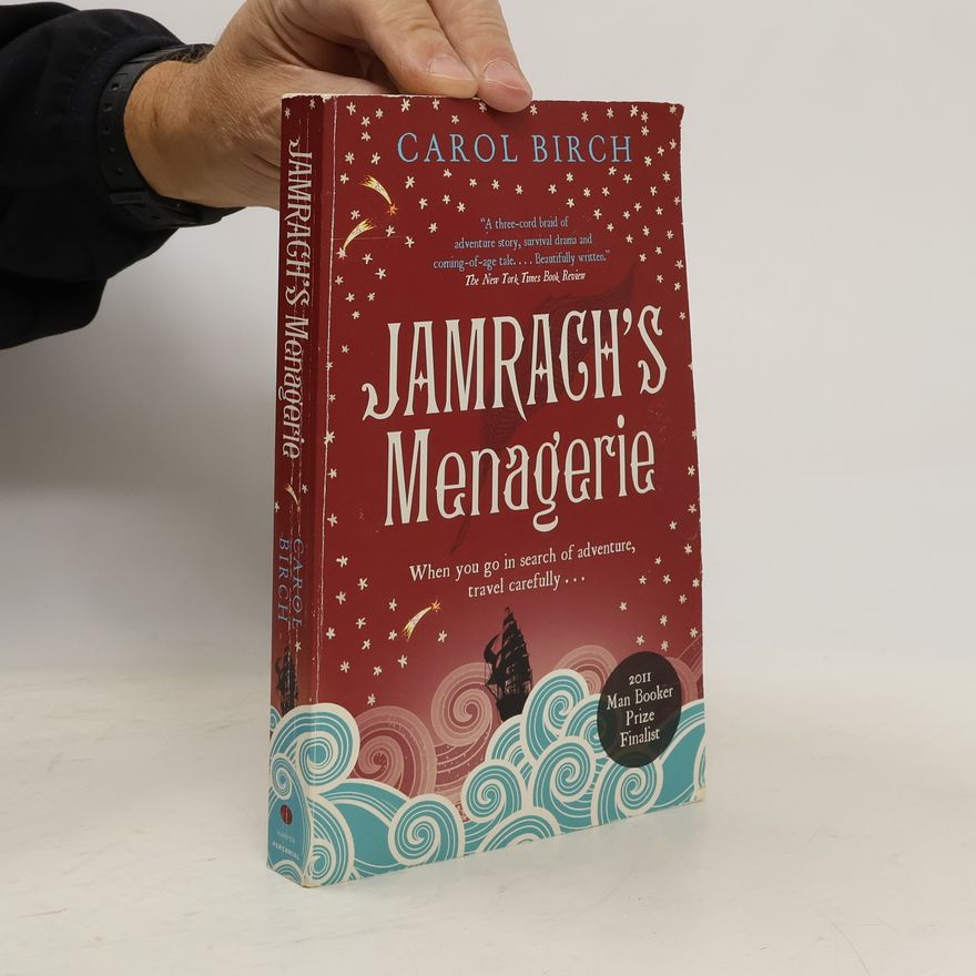 Carol Birch Jamrach's Menagerie