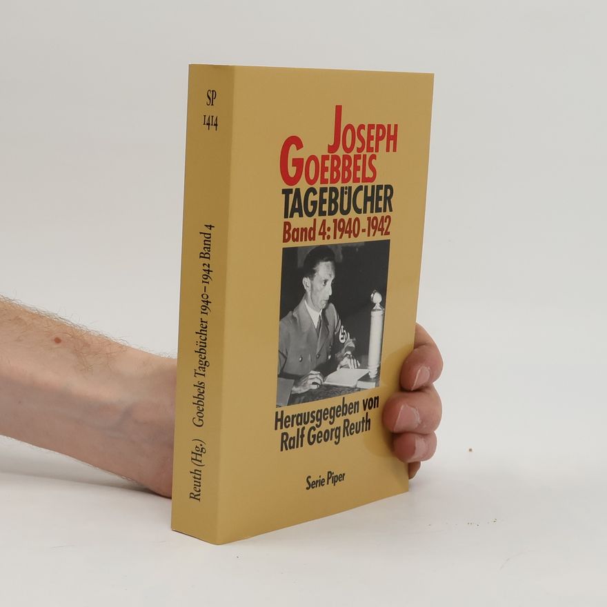 Joseph Goebbels Tagebücher 4. 1924-1945