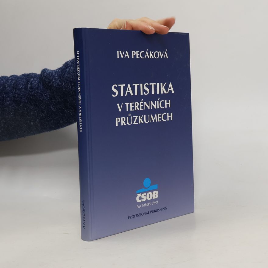 Iva Pecáková Statistika v terénních průzkumech