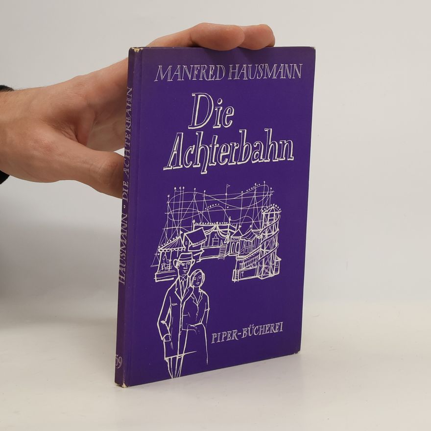 Manfred Hausmann Die Achterbahn