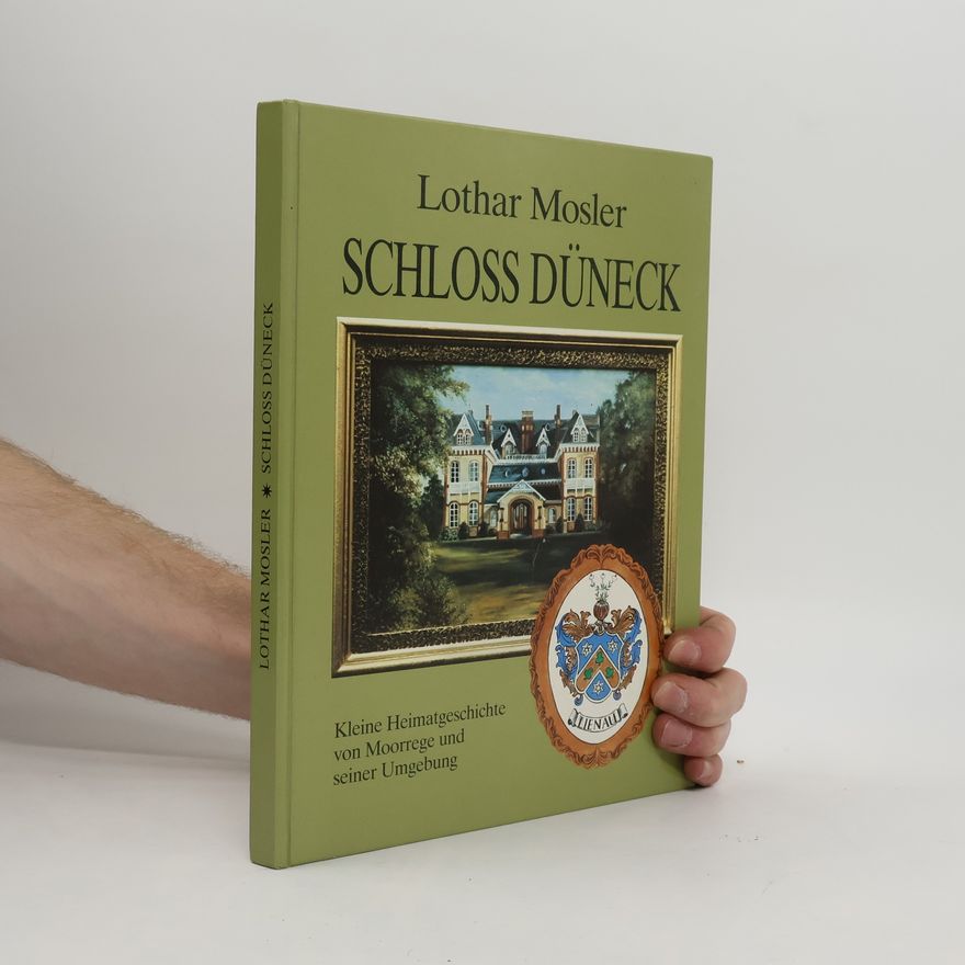 Lothar Mosler Schloss Düneck