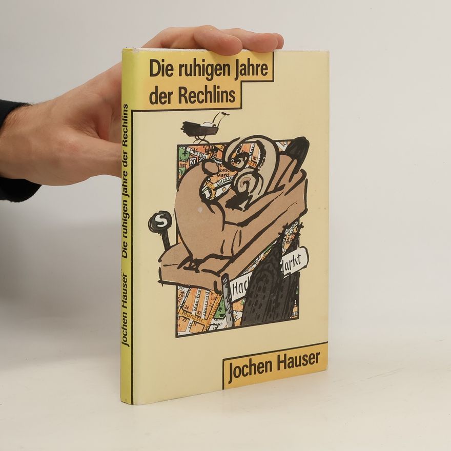 Jochen Haußer Die ruhigen Jahre der Rechlins