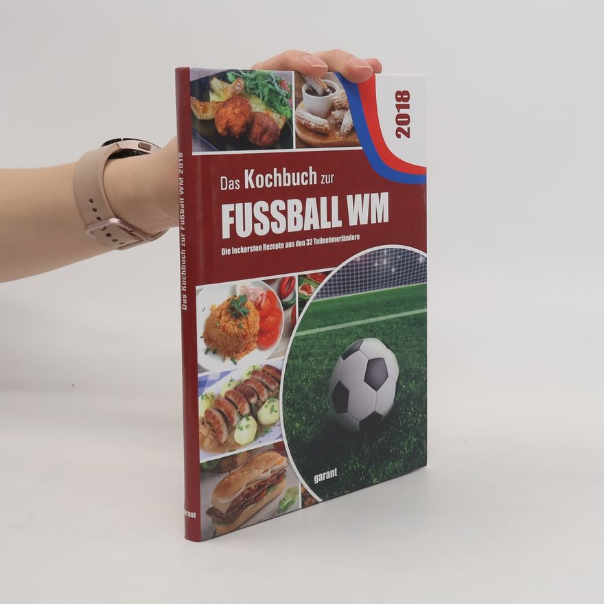 Autorenkollektiv Das Kochbuch zur Fussball WM