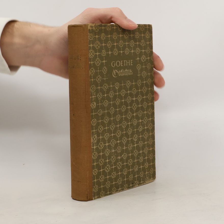 Johann Wolfgang von Goethe Ausgewählte Gedichte