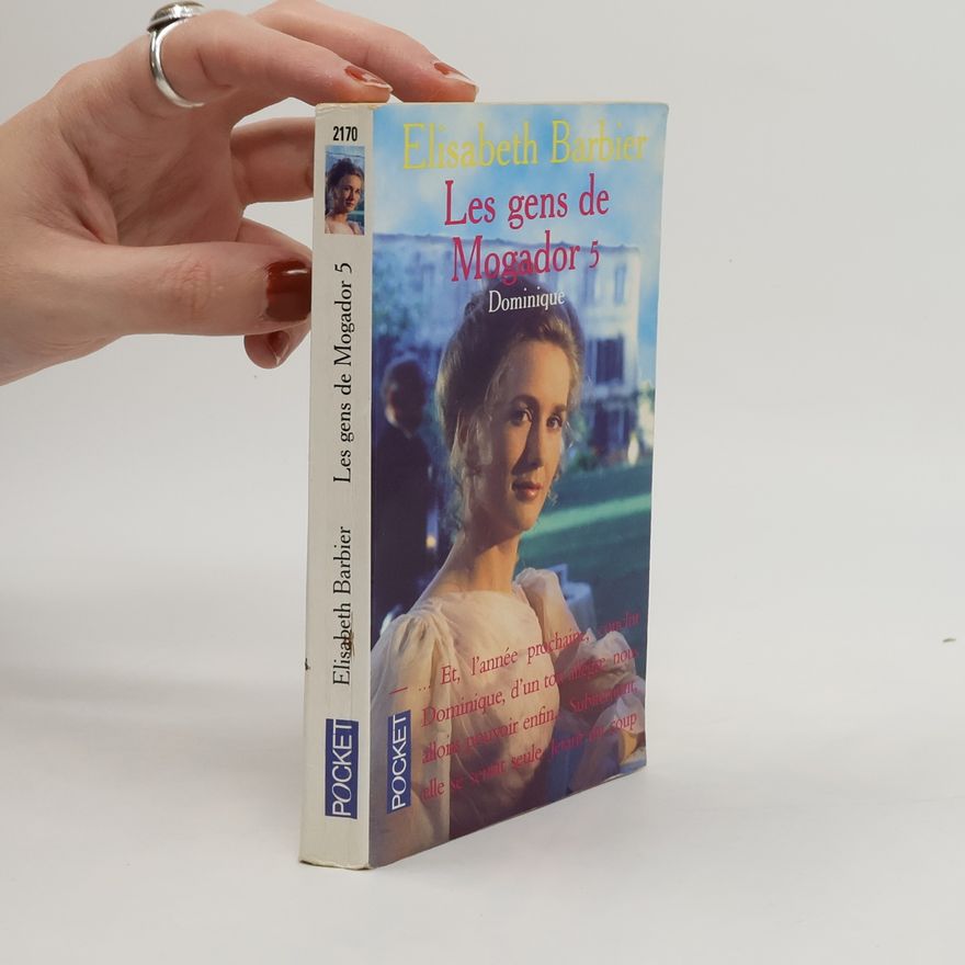 Élisabeth Barbier Les gens de Mogador 5. Dominique
