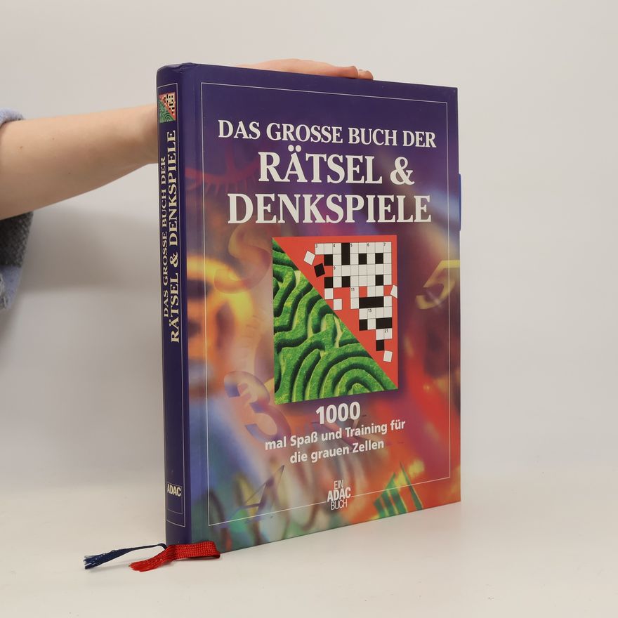 Tony Augarde Das grosse Buch der Rätsel & Denkspiele