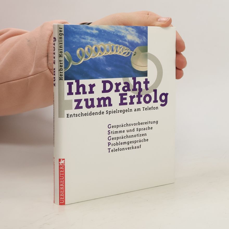 Herbert Hainzinger Ihr Draht zum Erfolg
