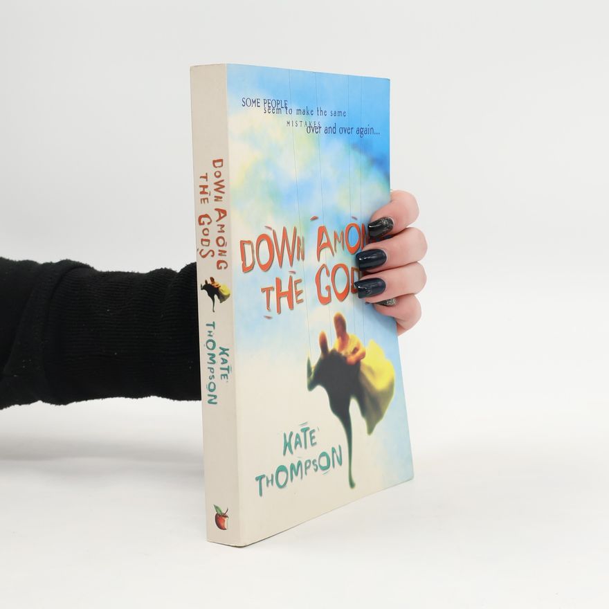 Kate Thompson Down Among the Gods