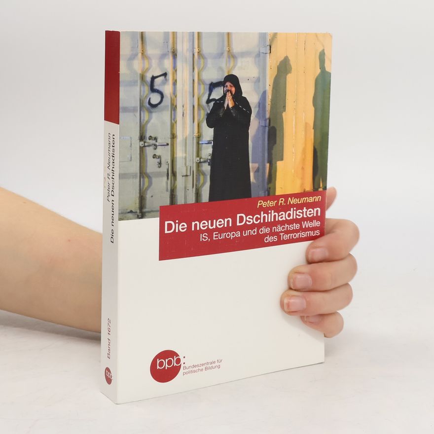 Peter R. Neumann Die neuen Dschihadisten