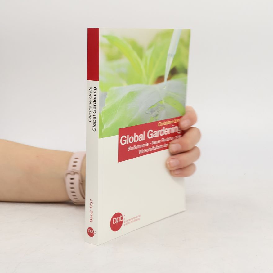 Christiane Grefe Global Gardening