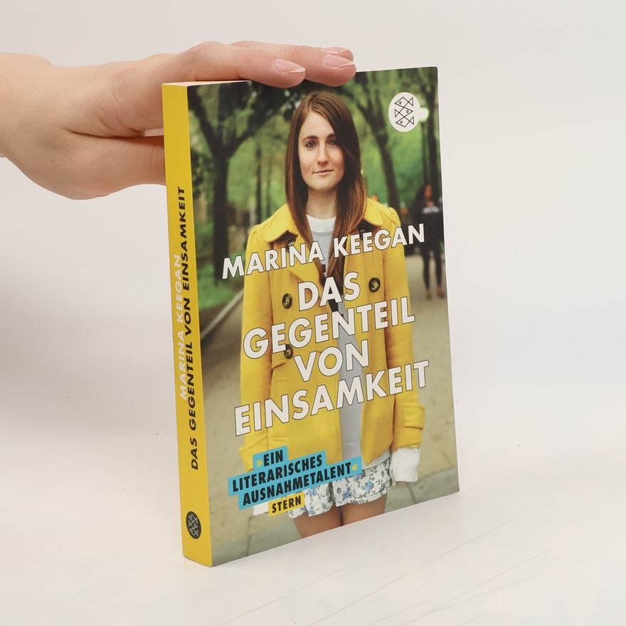 Marina Keegan Das Gegenteil von Einsamkeit