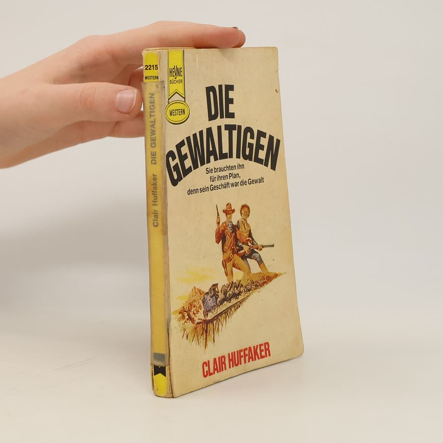 Clair Huffaker Die Gewaltigen