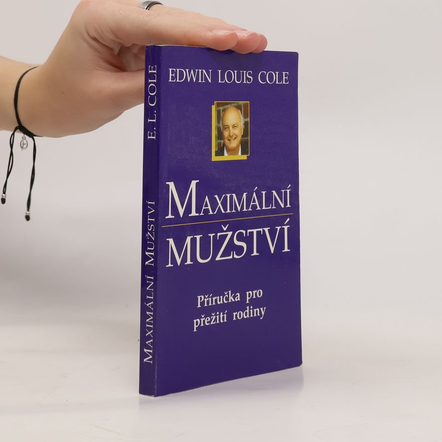 Edwin Louis Cole Maximální mužství