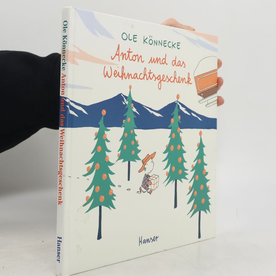 Ole Könnecke Anton und das Weihnachtsgeschenk