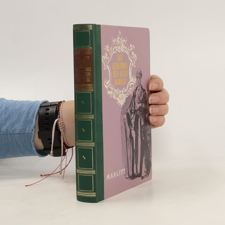 Eugenie Marlitt Das Geheimnis der alten Mamsell
