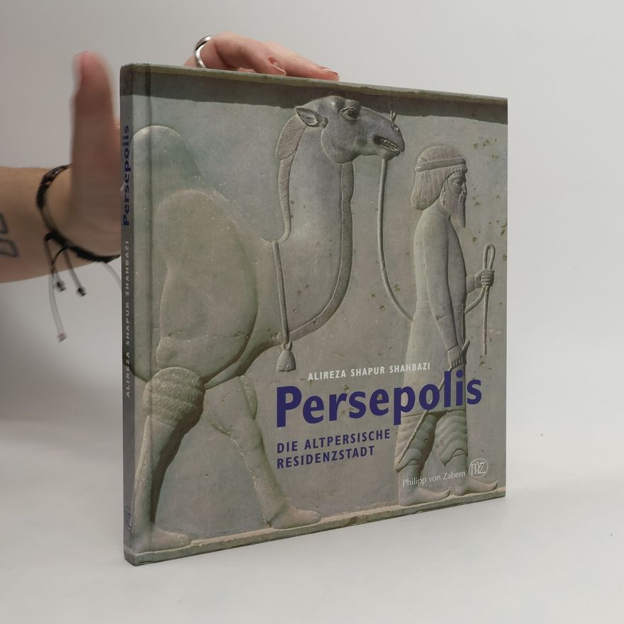 ʿAlī-Riḍa Šāpūr Šahbāzī Persepolis