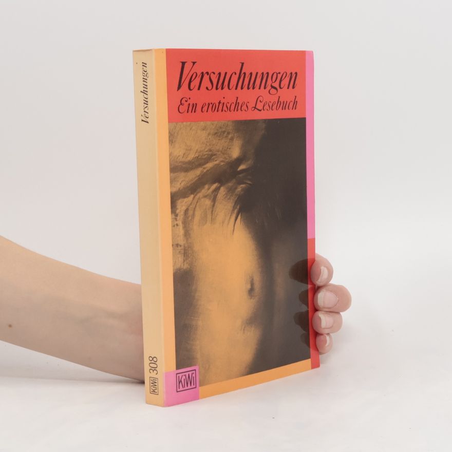 Collectif d'auteurs Versuchungen. Ein erotisches Lesebuch