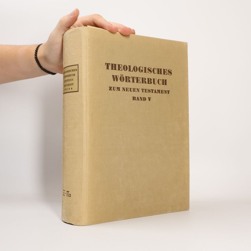 Autorenkollektiv Theologisches Wörterbuch zum Neuen Testament V
